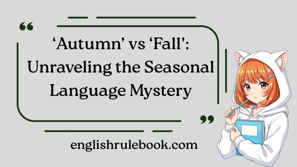 ‘Autumn’ vs ‘Fall’: