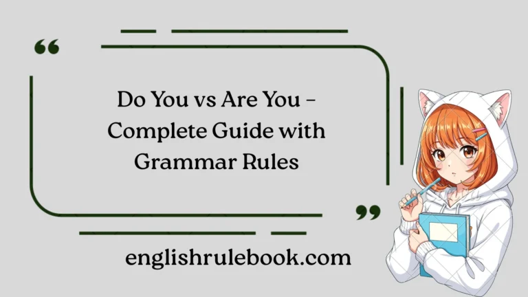 Do You vs Are You – Complete Guide with Grammar Rules