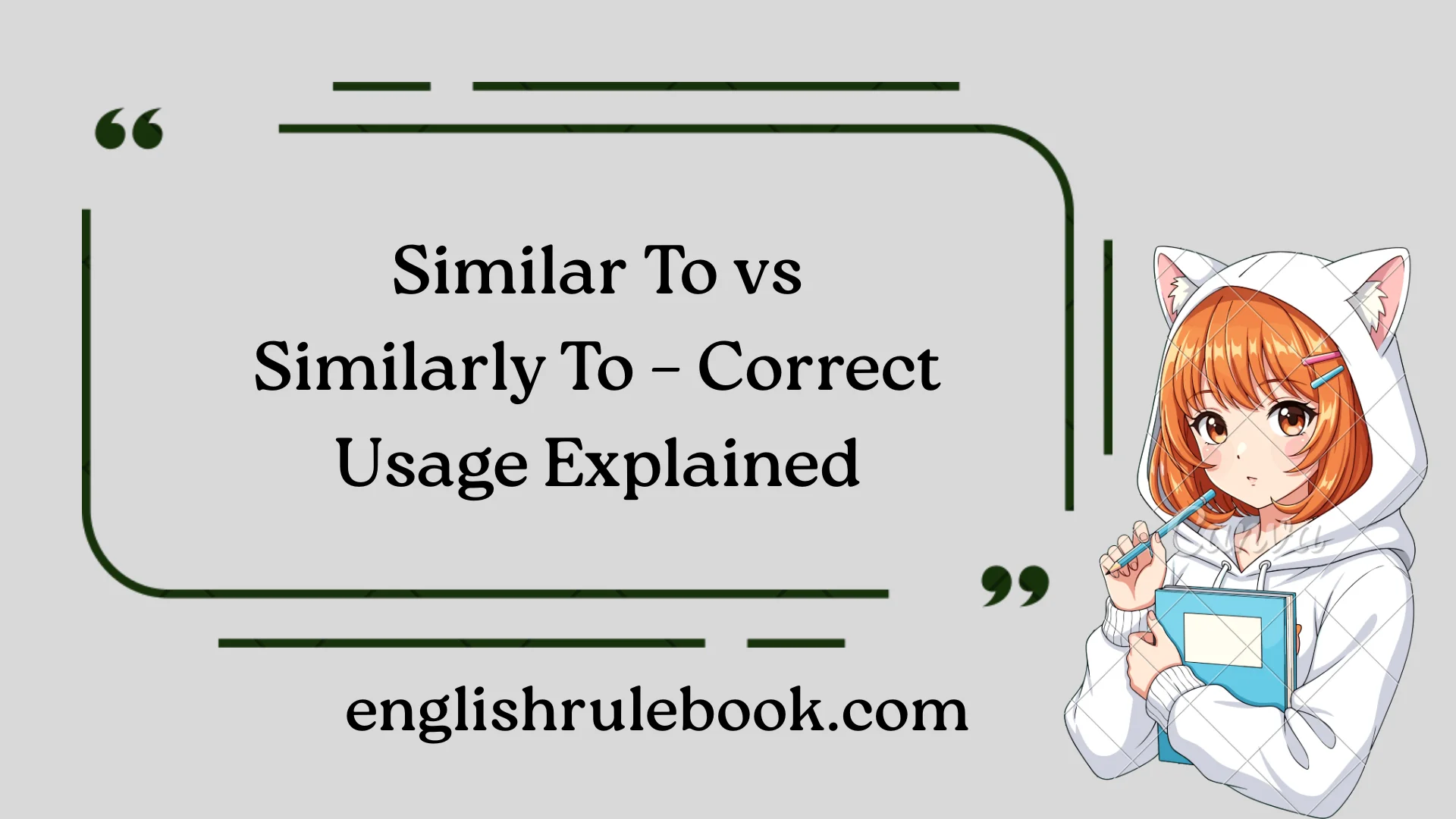 Similar To vs Similarly To – Correct Usage Explained