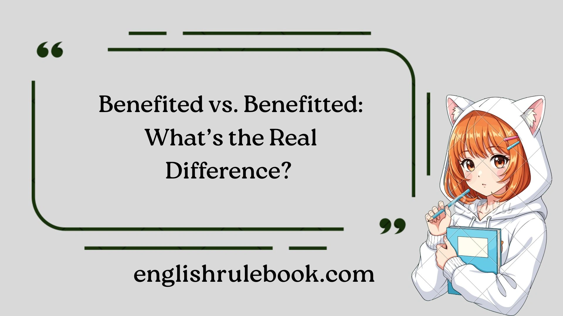 Benefited vs. Benefitted: What’s the Real Difference?