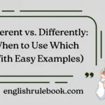 Different vs. Differently