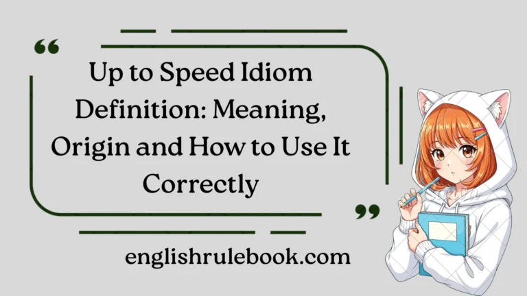 Up to Speed Idiom Definition