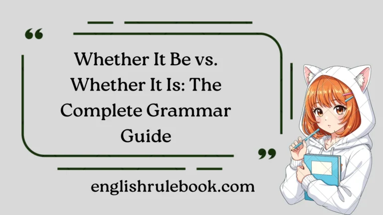 whether-it-be-vs-whether-it-is
