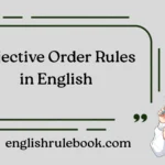 Adjective Order Rules in English