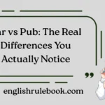 Bar vs Pub