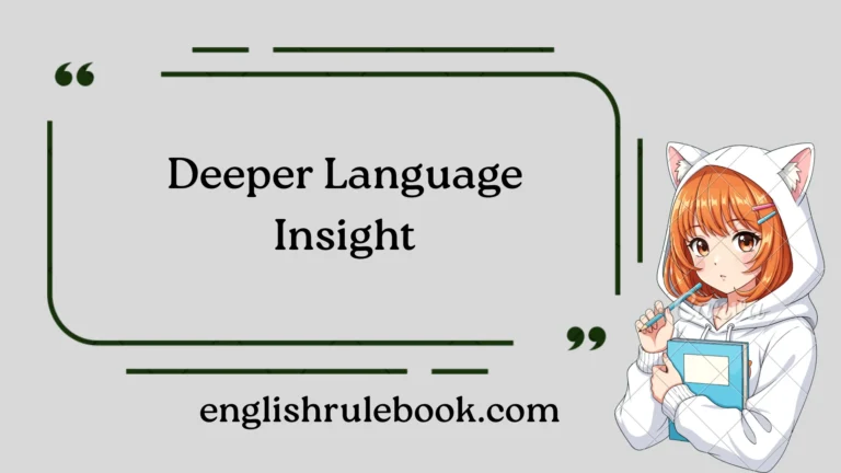 Deeper Language Insight