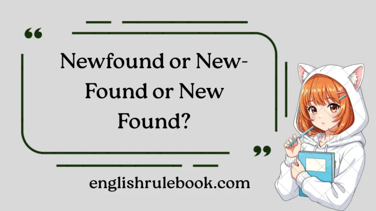 Newfound or New-Found or New Found?