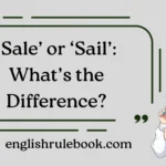 ‘Sale’ or ‘Sail’: What’s the Difference?