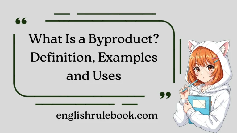 What Is a Byproduct?