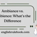 Ambiance vs. Ambience