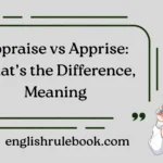 Appraise vs Apprise