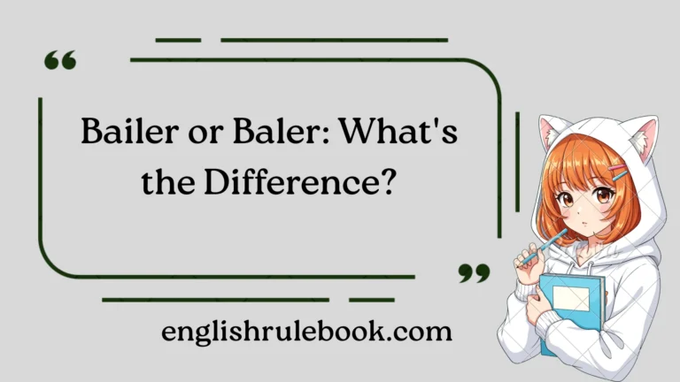 Bailer or Baler: What's the Difference?