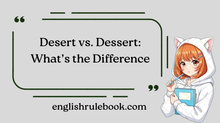 Desert vs. Dessert