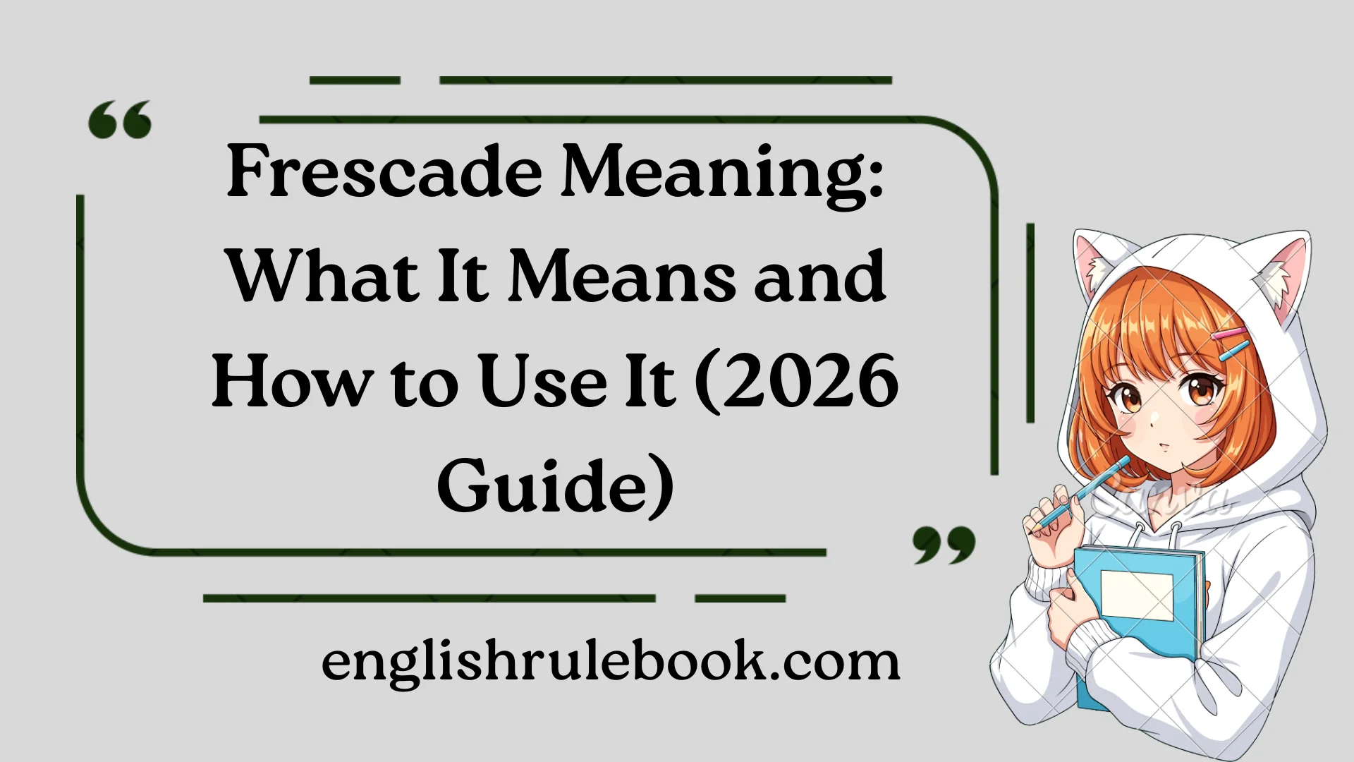Frescade Meaning