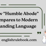 How “Humble Abode” Compares to Modern Branding Language
