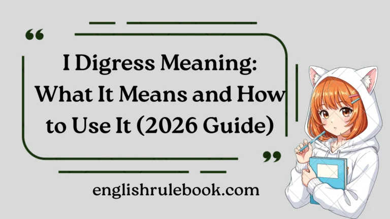 I Digress Meaning
