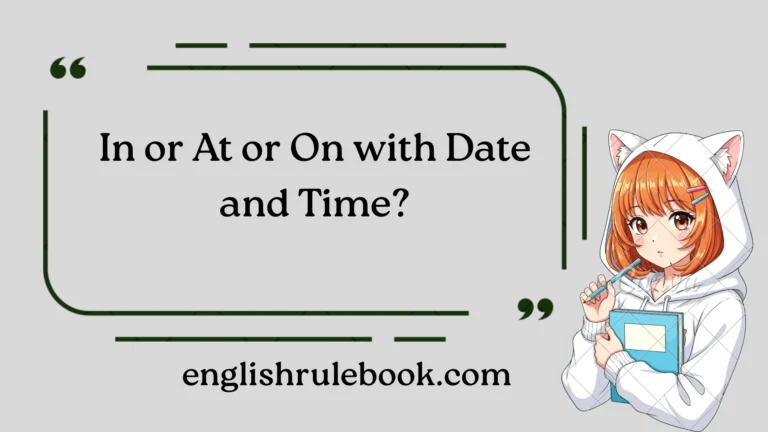 In or At or On with Date and Time?