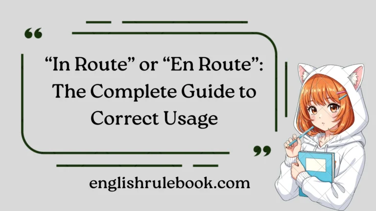 “In Route” or “En Route”
