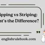 Stripping vs Striping: What's the Difference?