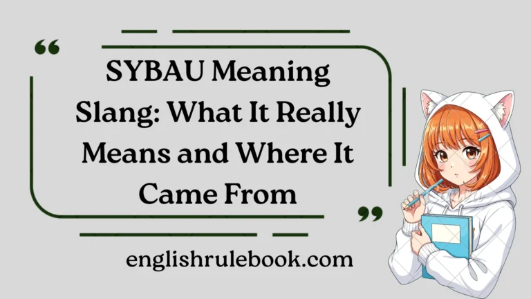SYBAU Meaning Slang