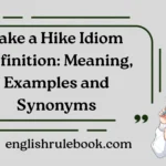 Take a Hike Idiom Definition