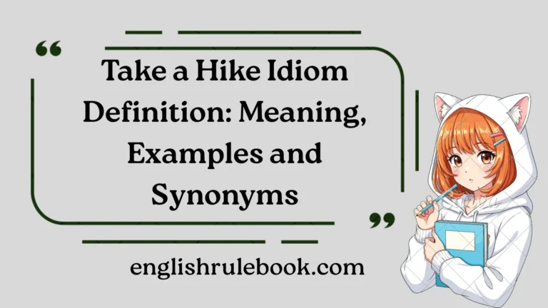 Take a Hike Idiom Definition