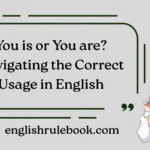 You is or You are?