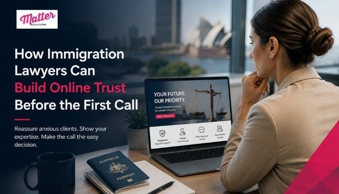 How Immigration Lawyers Can Build Online Trust Before the First Call
