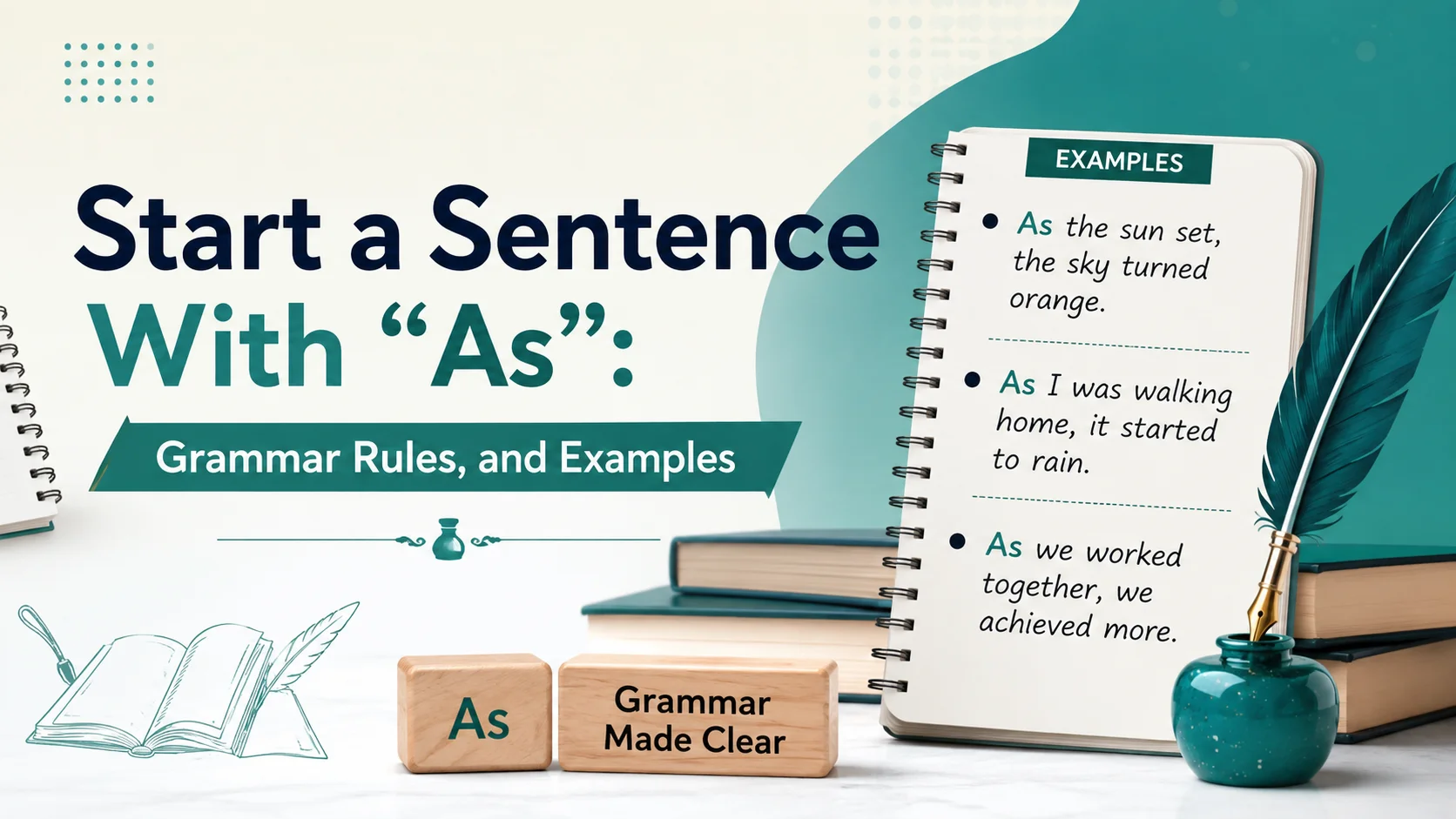 Start a Sentence With “As”: Grammar Rules, and Examples