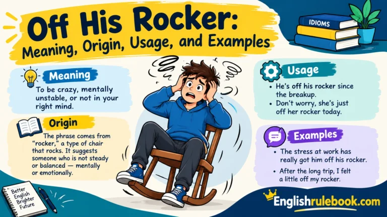 Off His Rocker: Meaning, Origin, Usage, and Examples