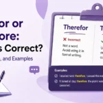 Therefor or Therefore: Which Is Correct? Meaning, Usage, and Examples