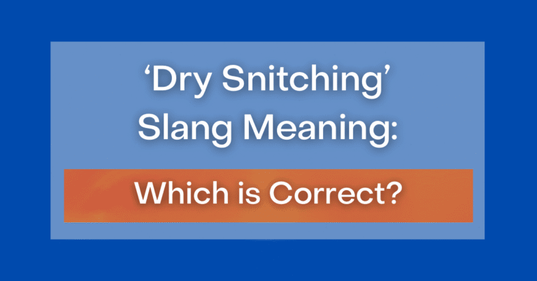 what is dry snitching