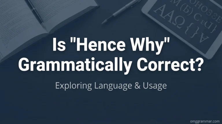 hence why meaning