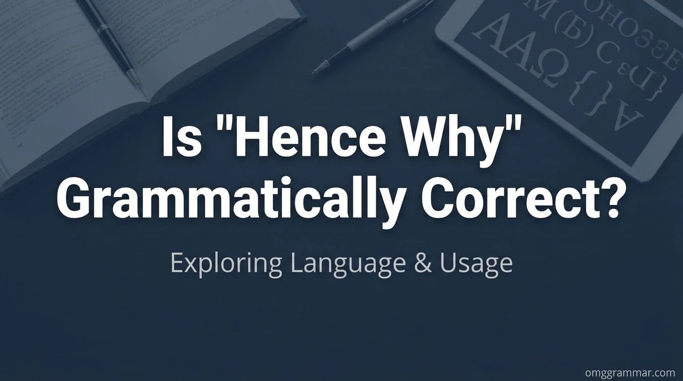 hence why meaning